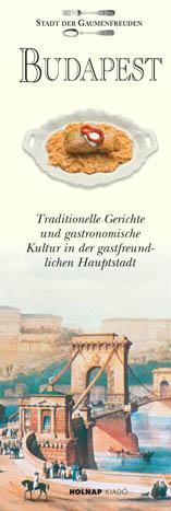 BUDAPEST - STADT DER GAUMENEFREUDEN - (ÍZEK VÁROSA, NÉMET)