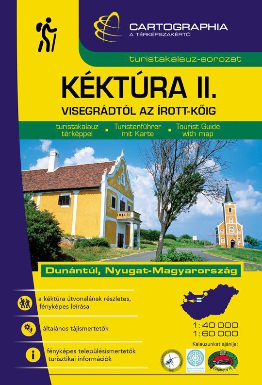 KÉKTÚRA II. - VISEGRÁDTÓL AZ ÍROTT-KŐIG - TURISTAKALAUZ