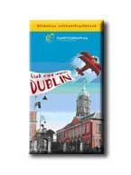 DUBLIN - CSAK EGY UGRÁS - ÚTIKALAUZ VILLÁMLÁTOGATÓKNAK -