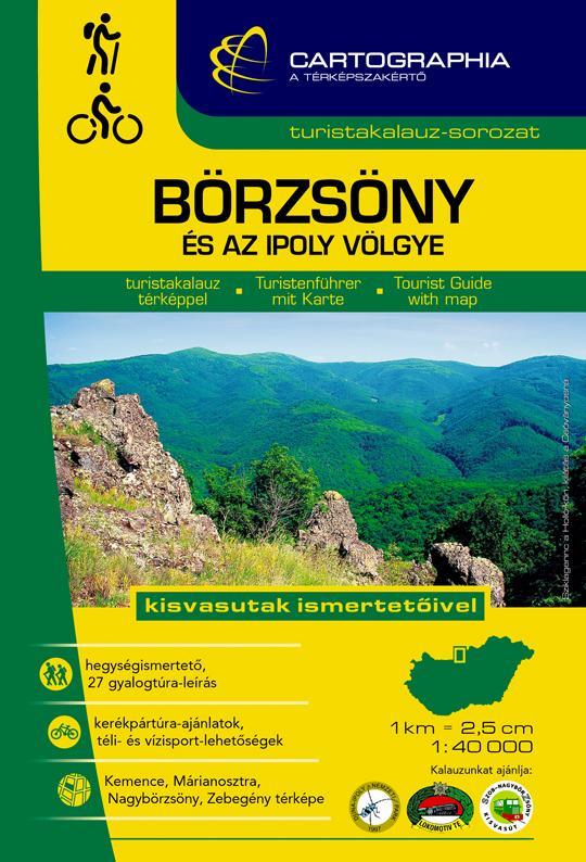 BÖRZSÖNY ÉS AZ IPOLY VÖLGYE TURISTAKALAUZ \"SC\"