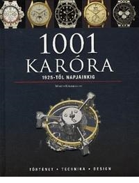 1001 KARÓRA 1925-TŐL NAPJAINKIG