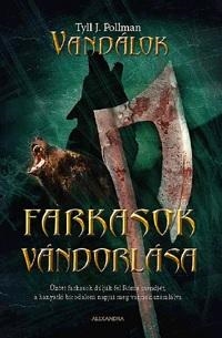FARKASOK VÁNDORLÁSA - VANDÁLOK 2.