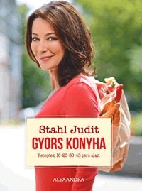 GYORS KONYHA - RECEPTEK 10-20-30-45 PERC ALATT