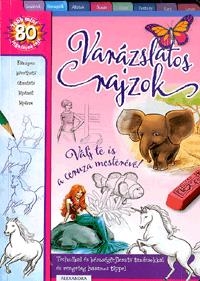 VARÁZSLATOS RAJZOK - VÁLJ TE IS A CERUZA MESTERÉVÉ! (ÚJ)