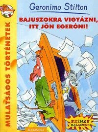 BAJUSZOKRA VIGYÁZNI, ITT JÖN EGERÓNI! - MULATSÁGOS TÖRTÉNETEK -