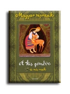 Magyar népmesék: A kis gömböc és más mesék