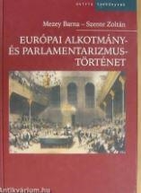 EURÓPAI ALKOTMÁNY- ÉS PARLAMENTARIZMUSTÖRTÉNET 1945-2005.