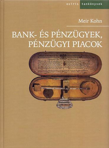 BANK- ÉS PÉNZÜGYEK, PÉNZÜGYI PIACOK