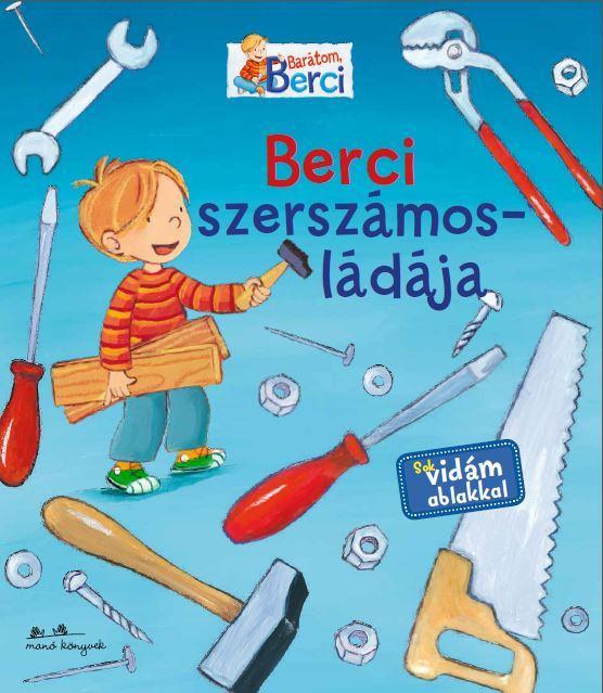 BERCI SZERSZÁMOSLÁDÁJA - BARÁTOM, BERCI