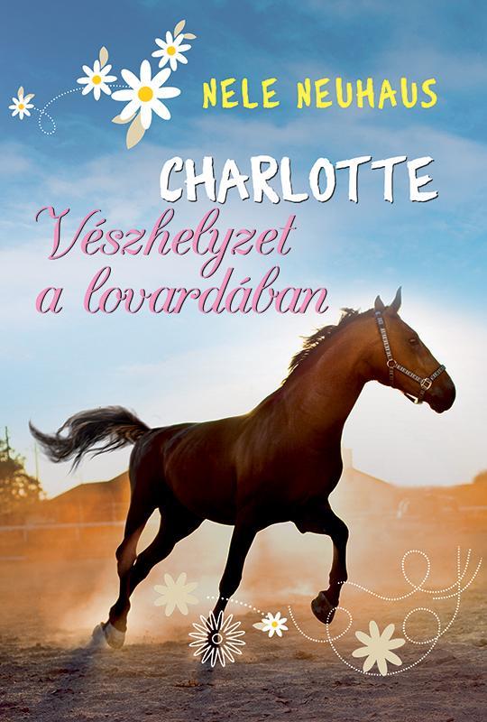 CHARLOTTE 2. - VÉSZHELYZET A LOVARDÁBAN