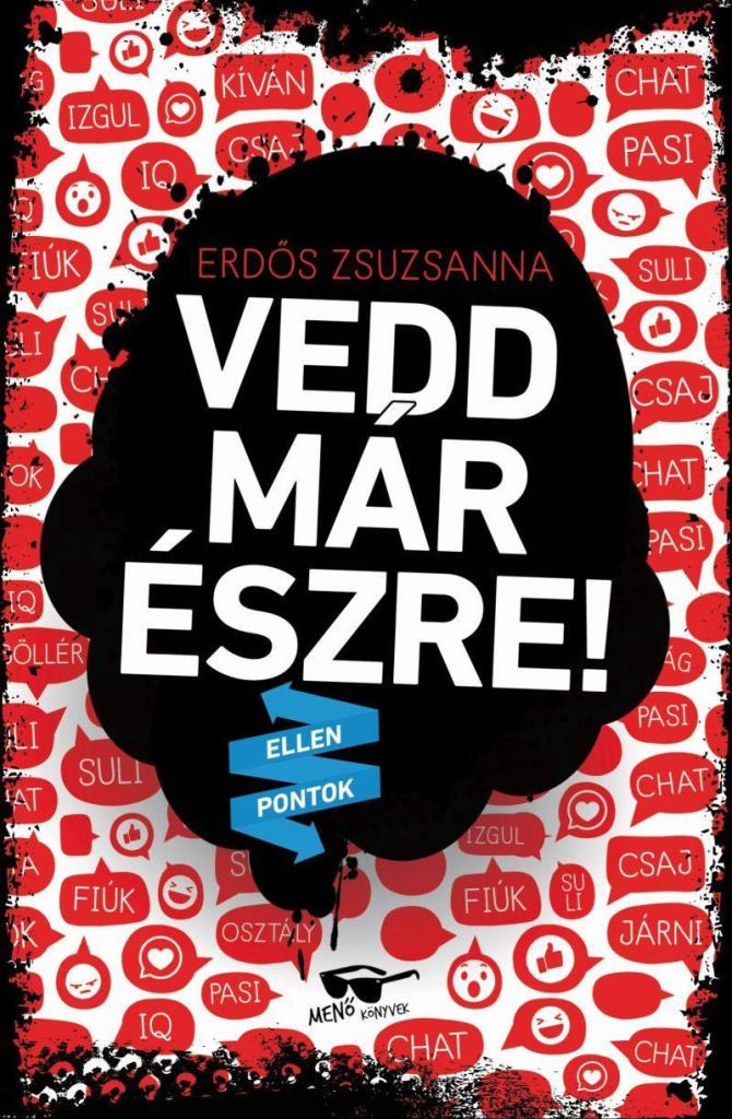 VEDD MÁR ÉSZRE! - ELLENPONTOK
