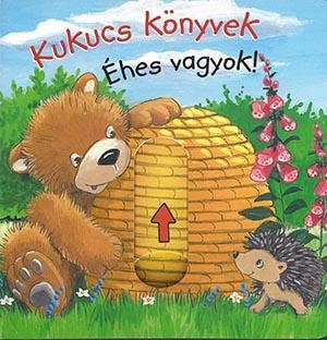 KUKUCS KÖNYVEK - ÉHES VAGYOK!