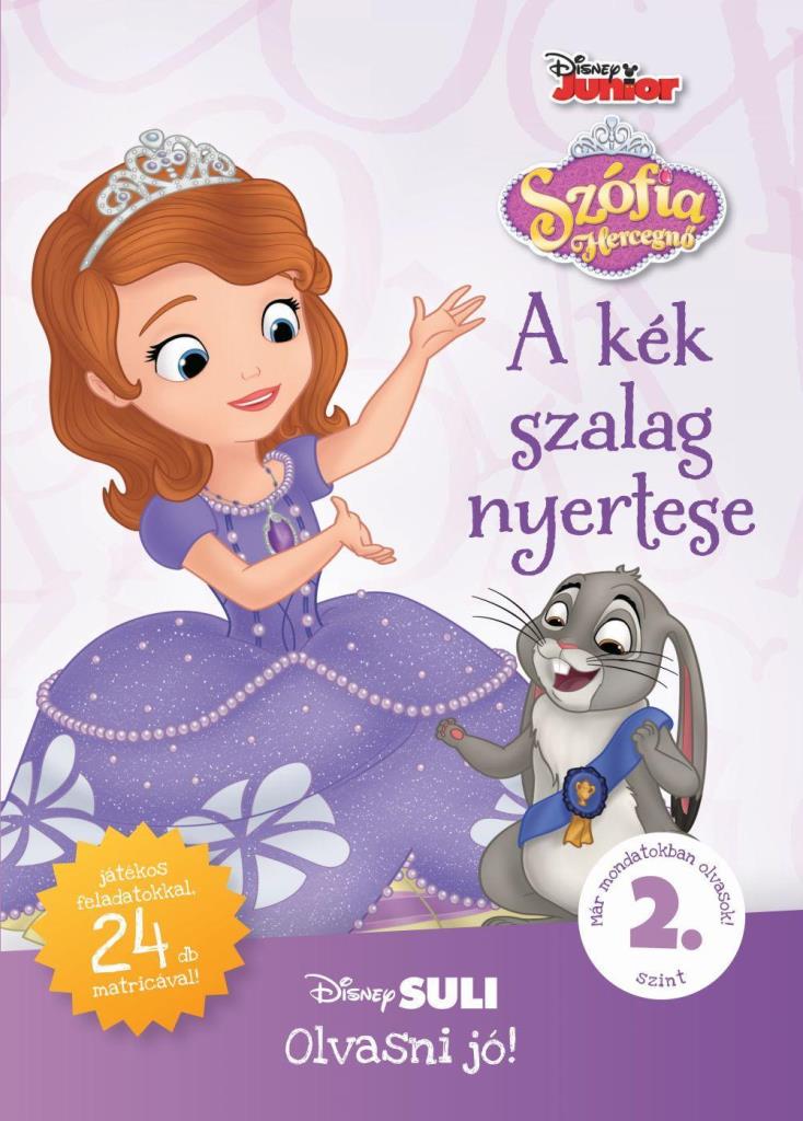 SZÓFIA HERCEGNŐ - A KÉK SZALAG NYERTESE - DISNEY SULI OLVASNI JÓ! 2. SZINT