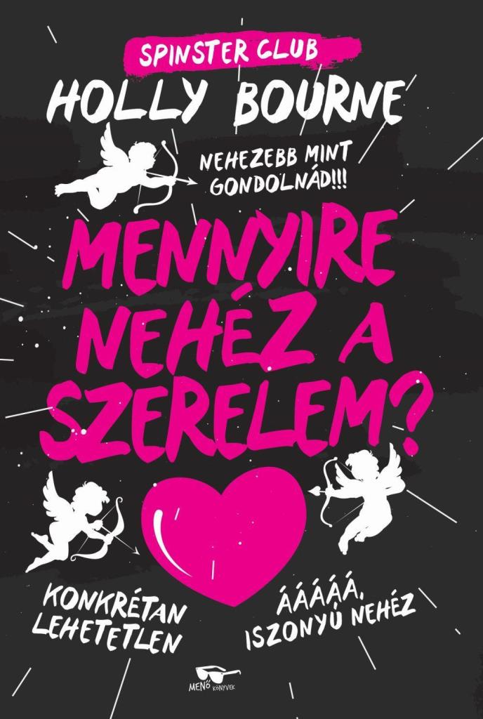 SPINSTER CLUB 2. - MENNYIRE NEHÉZ A SZERELEM?