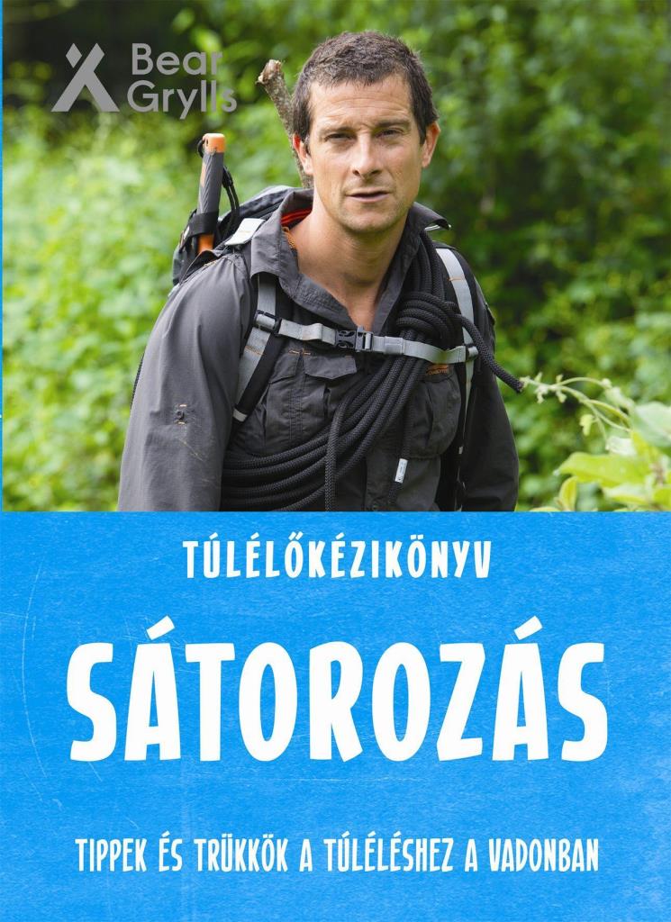 SÁTOROZÁS - TÚLÉLŐKÉZIKÖNYV