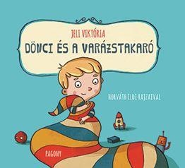 DÖNCI ÉS A VARÁZSTAKARÓ