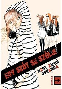 EGY SZÓT SE SZÓLJ!