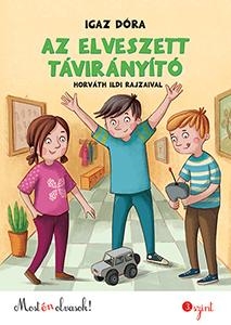 AZ ELVESZETT TÁVIRÁNYÍTÓ - MOST ÉN OLVASOK 3.