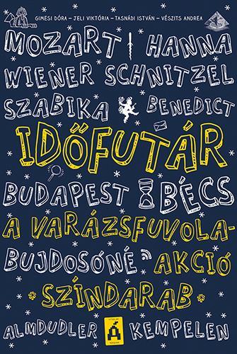 A VARÁZSFUVOLA-AKCIÓ - IDŐFUTÁR