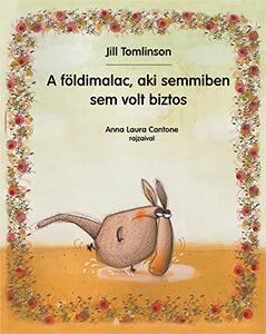 A FÖLDIMALAC, AKI SEMMIBEN SEM VOLT BIZTOS