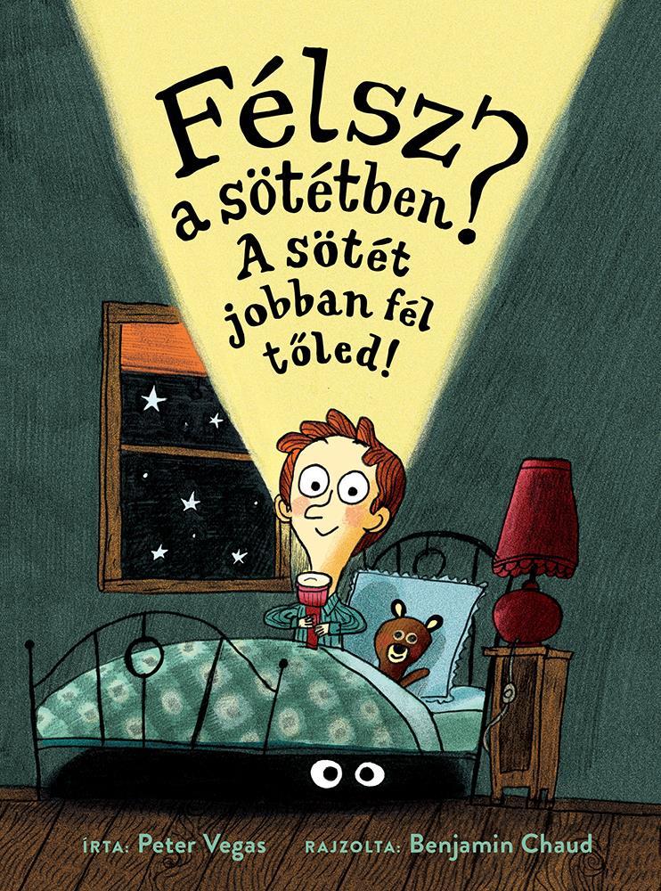FÉLSZ A SÖTÉTBEN? - A SÖTÉT JOBBAN FÉL TŐLED!