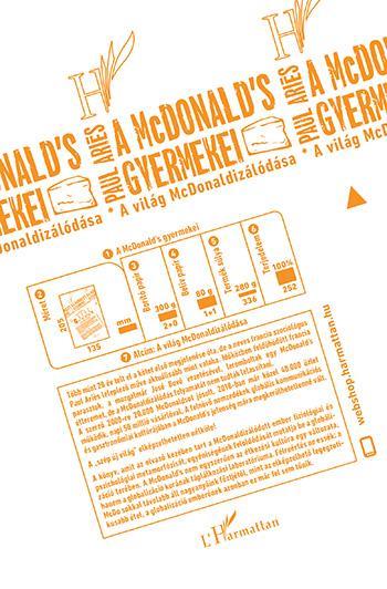A MCDONALDS GYERMEKEI - A VILÁG MCDONALDIZÁLÓDÁSA