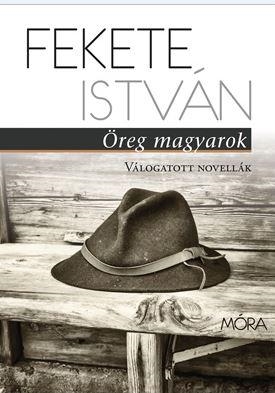 ÖREG MAGYAROK - VÁLOGATOTT NOVELLÁK