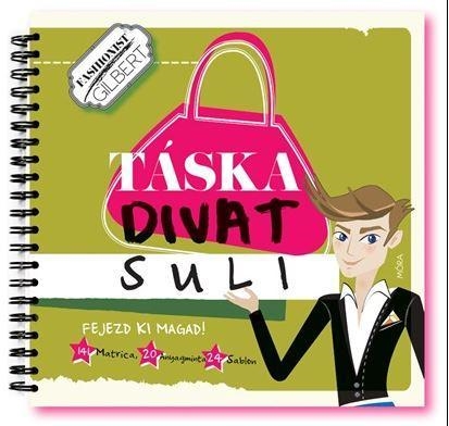 TÁSKA DIVATSULI - FASHIONIST GILBERT KREATÍV DIVATTERVEZŐ KÖNYV