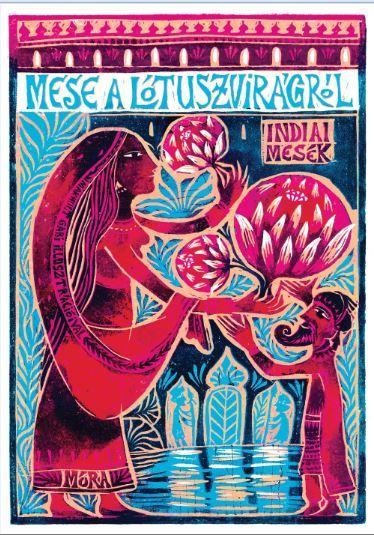 MESE A LÓTUSZVIRÁGRÓL - INDIAI MESÉK