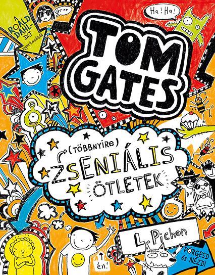 TÖBBNYIRE ZSENIÁLIS ÖTLETEK - TOM GATES 4.