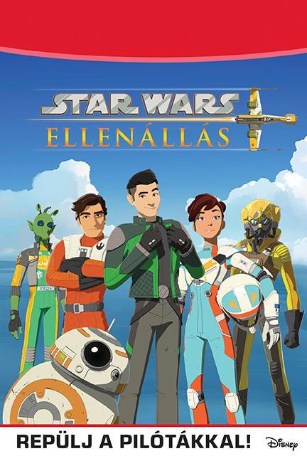 STAR WARS - ELLENÁLLÁS - REPÜLJ A PILÓTÁKKAL!