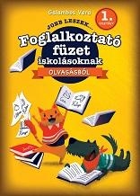 JOBB LESZEK... OLVASÁSBÓL 1. OSZT. - FOGLALKOZTATÓ FÜZET ISKOLÁSOKNAK