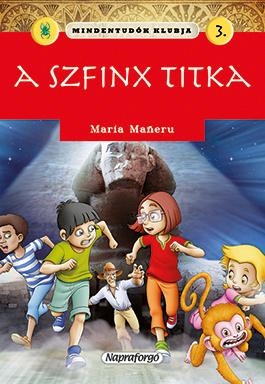 A SZFINX TITKA - MINDENTUDÓK KLUBJA 3.