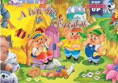 A HÁROM KISMALAC - ELEVEN MESÉK - POP UP