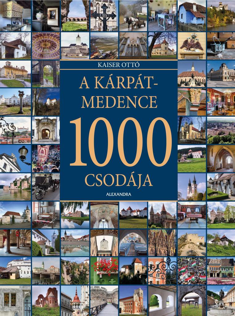 A KÁRPÁT-MEDENCE 1000 CSODÁJA