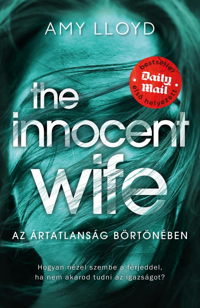 THE INNOCENT WIFE - AZ ÁRTATLANSÁG BÖRTÖNÉBEN