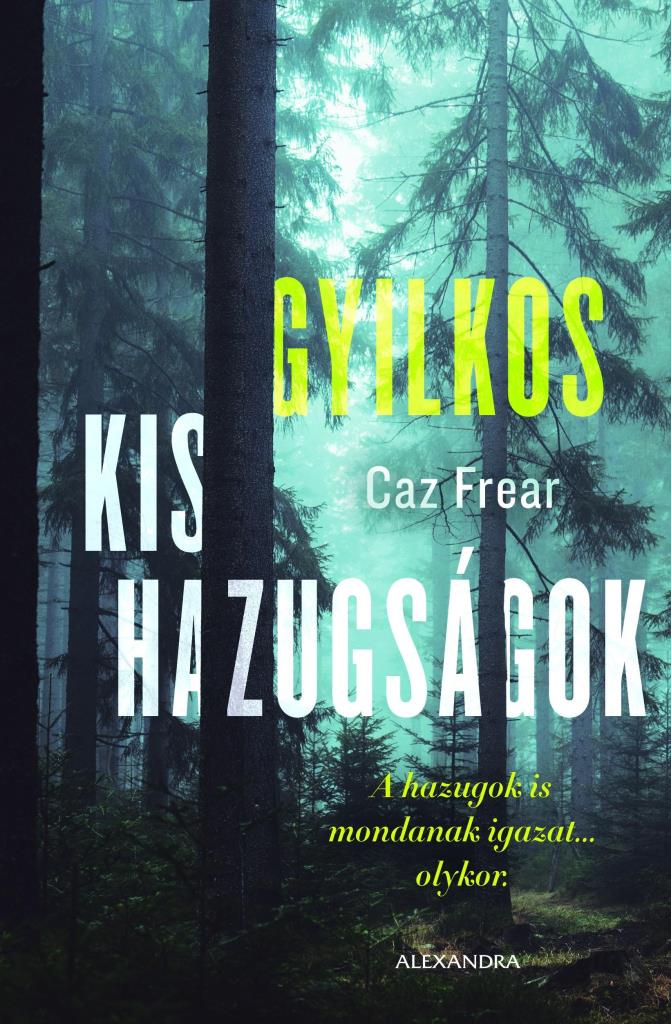 GYILKOS KIS HAZUGSÁGOK