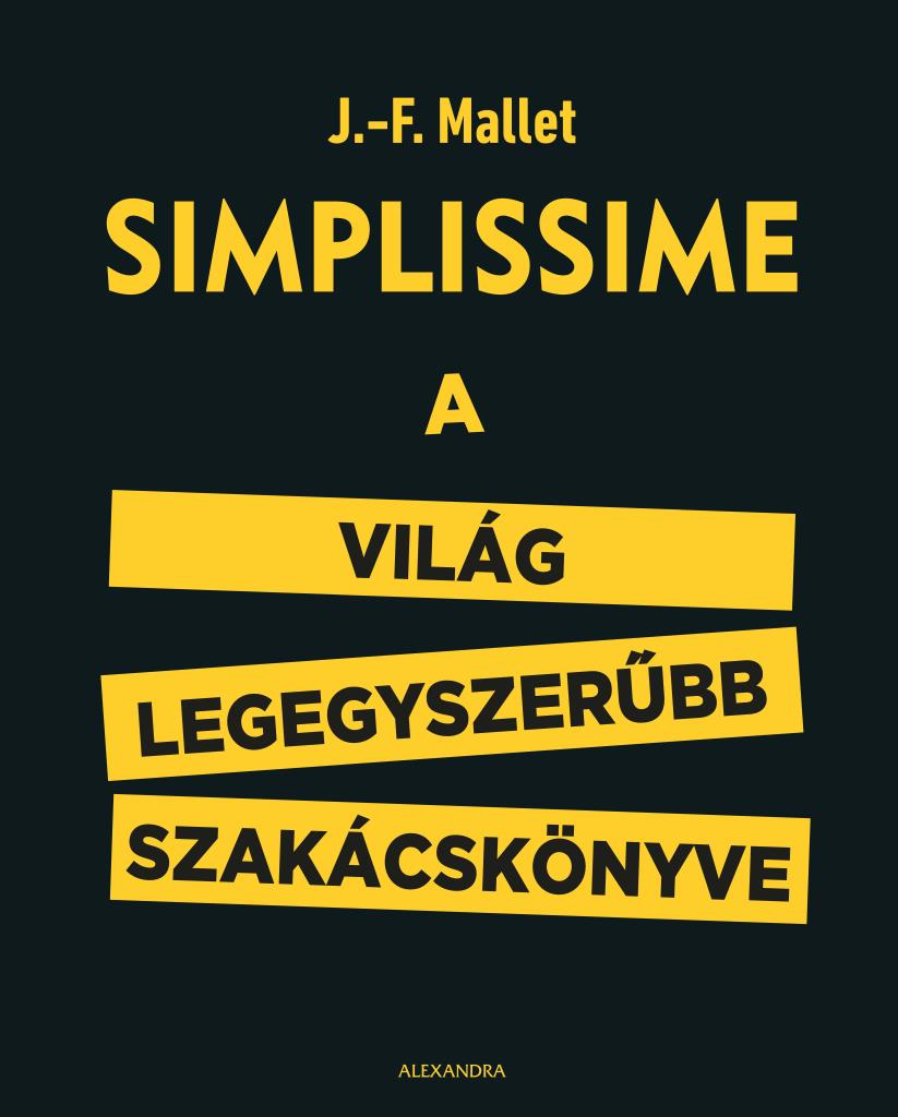 SIMPLISSIME - A VILÁG LEGEGYSZERŰBB SZAKÁCSKÖNYVE