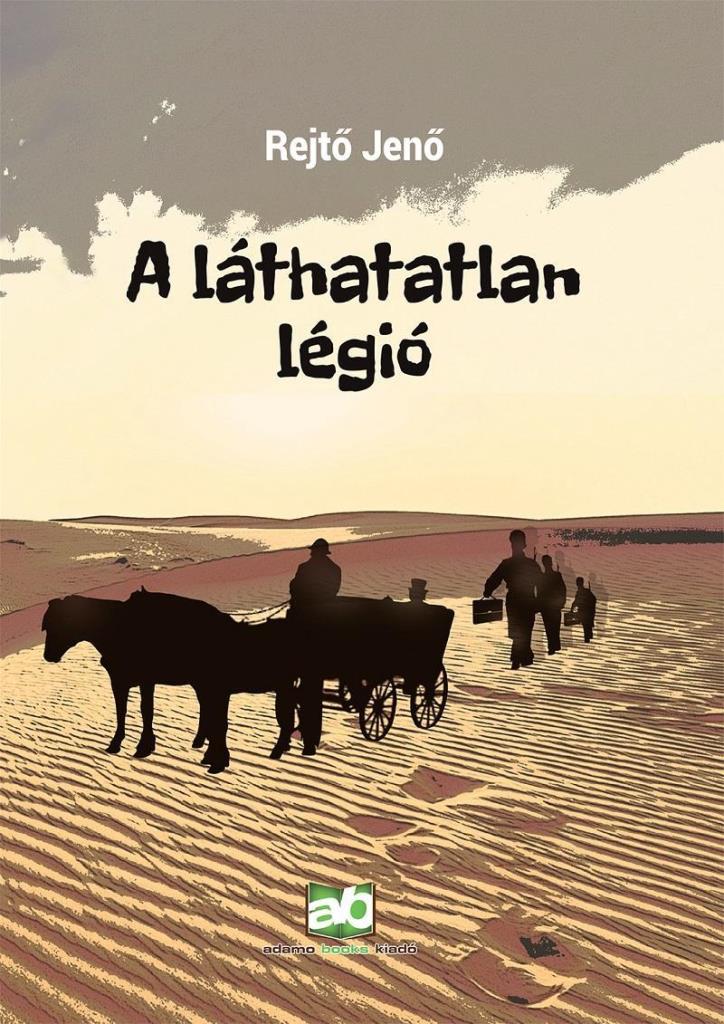 A LÁTHATATLAN LÉGIÓ