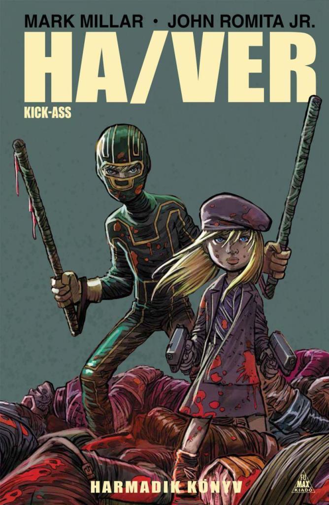 HA/VER - KICK-ASS - HARMADIK KÖNYV