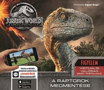 JURASSIC WORLD BUKOTT BIRODALOM - A RAPTOROK MEGMENTÉSE