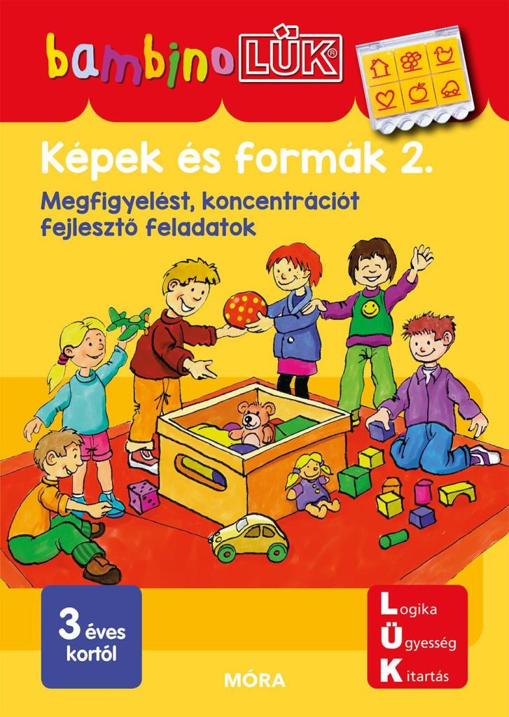 KÉPEK ÉS FORMÁK 2. (BAMBINOLÜK) 3 ÉVES KORTÓL (ÚJ)