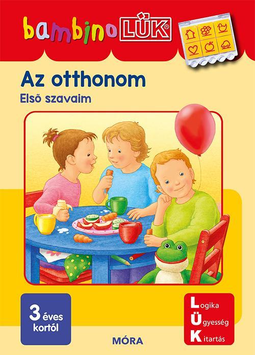 AZ OTTHONOM - ELSŐ SZAVAIM (BAMBINO LÜK)