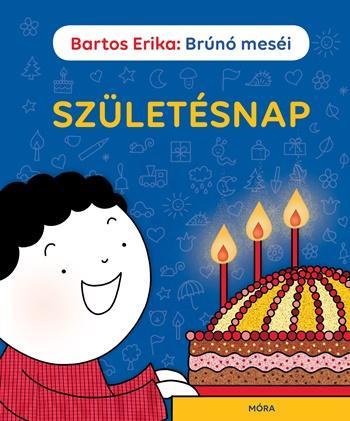 SZÜLETÉSNAP - BRÚNÓ MESÉI