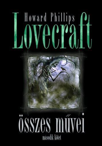 HOWARD PHILLIPS LOVECRAFT ÖSSZES MŰVEI II.