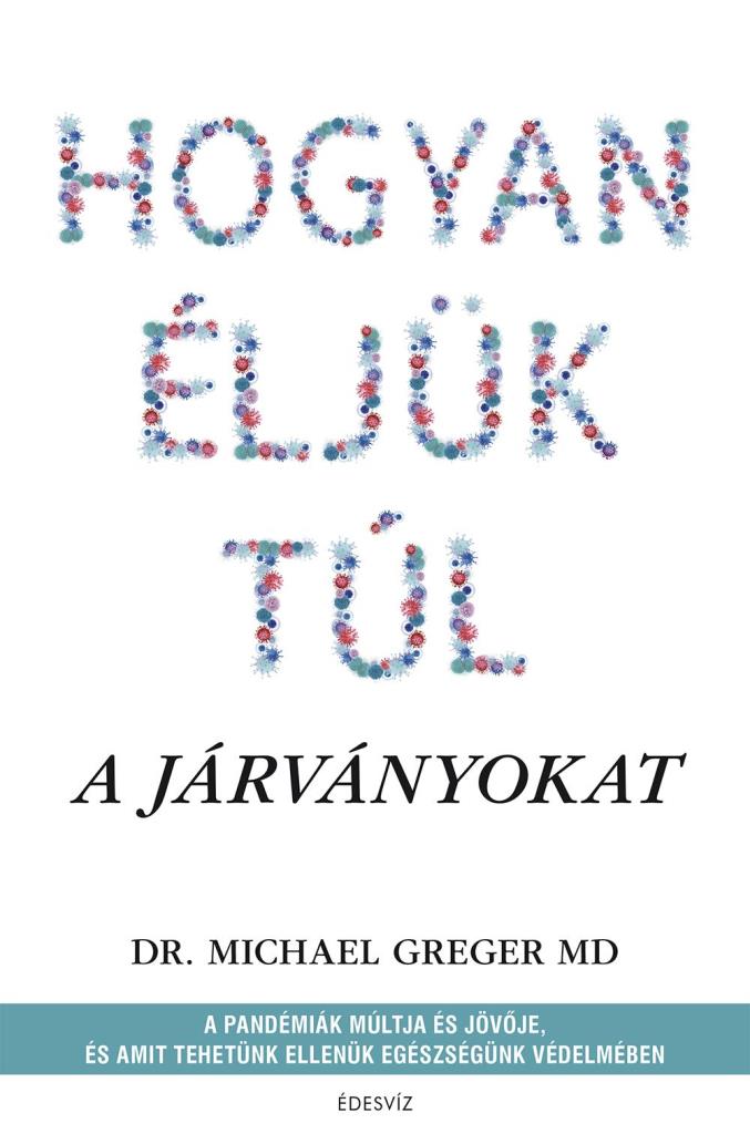 HOGYAN ÉLJÜK TÚL A JÁRVÁNYOKAT