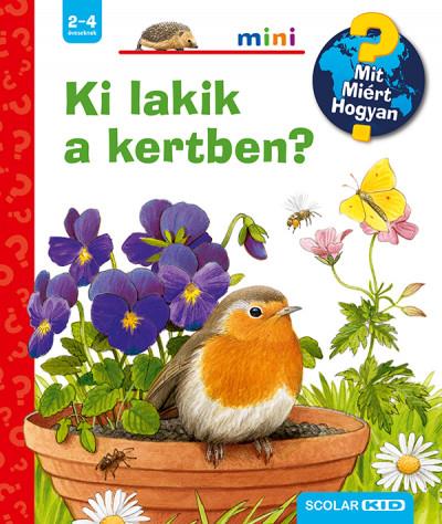 KI LAKIK A KERTBEN? - MIT MIÉRT HOGYAN? - SCOLAR MINI 43.