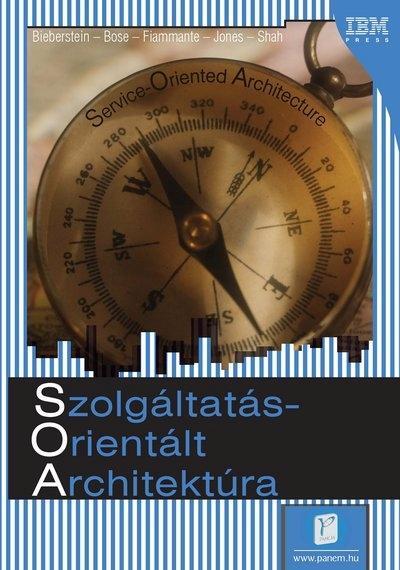 SZOLGÁLTATÁSORIENTÁLT ARCHITEKTÚRA  /SOA/