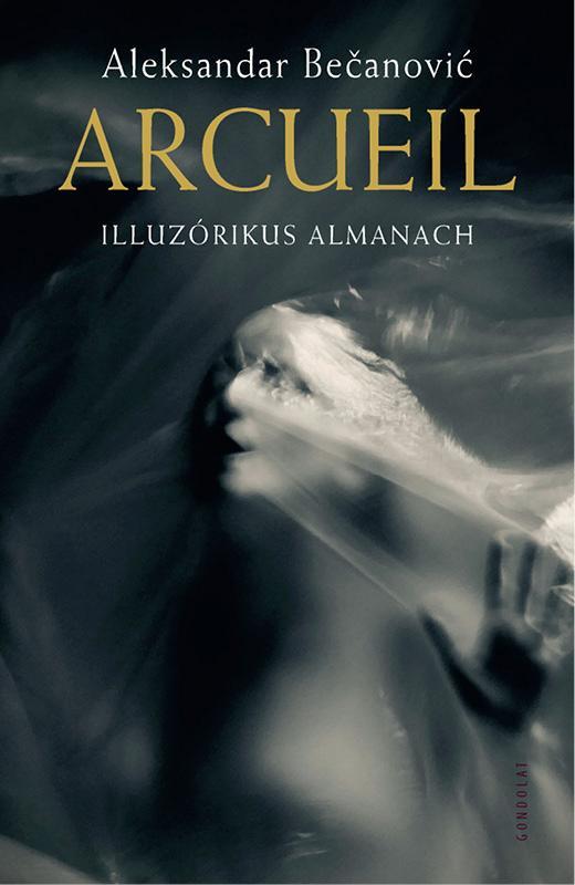 ARCUEIL - ILLUZÓRIKUS ALMANACH