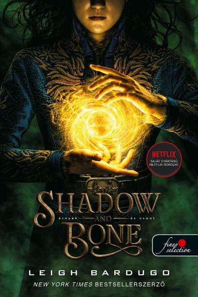 SHADOW AND BONE - ÁRNYÉK ÉS CSONT (GRISHA TRILÓGIA 1.) (NETFLIX)